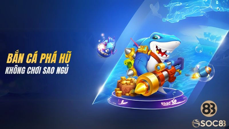 Bắn cá có hình ảnh 3D sống động, âm thanh chân thực