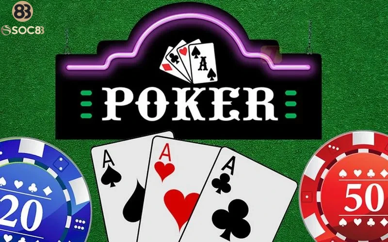 Trải nghiệm chơi game poker online miễn phí tại Soc88
